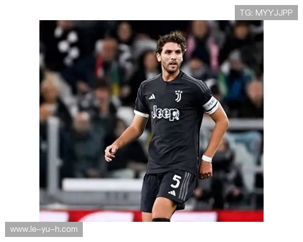 洛卡特利中场价值凸显,球队战术核心地位稳固 洛卡特利中场价值凸显,球队战术核心地位稳固